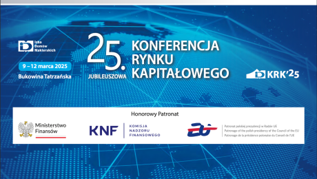 Najważniejsze Wydarzenie Na Rynku Kapitałowym w 2025 roku. 25. jubileuszowa Konferencja Rynku Kapitałowego. Odbędzie się 9-12 marca 2025 w Bukowinie Tatrzańskiej. Organizatorem jest Izba Domów Maklerskich.
